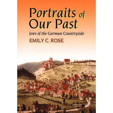 Portraits of Our Past: Jews of the German Countryside