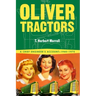 Oliver Tractors 1940-1960: An Engineer's Story