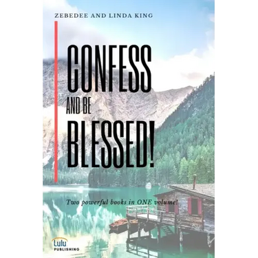 Confess and be Blessed!