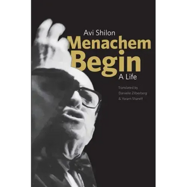 Menachem Begin: A Life