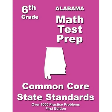 Alabama 6th Grade Math Test Prep: Common Core Learning Standards