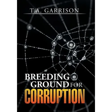 Breeding Ground for Corruption