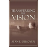 Transferring the Vision