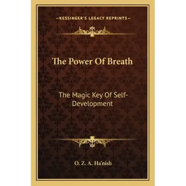 The Power of Breath: The Magic Key of Self-Development