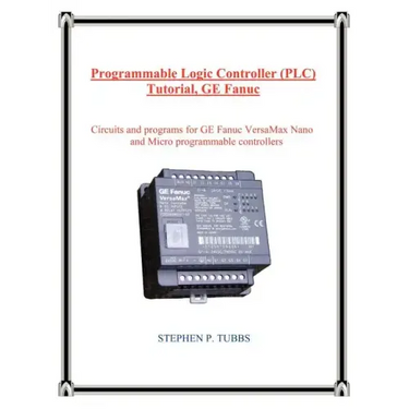 Programmable Logic Controller (PLC) Tutorial, GE Fanuc