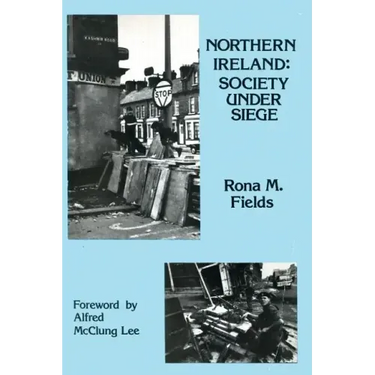 Northern Ireland: Society Under Siege