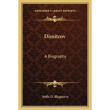 Dimitrov: A Biography