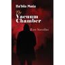 The Vacuum Chamber: Two Novellas