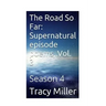 The Road So Far: Supernatural episode poems, Vol. 3: Season 4