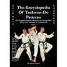 The Encyclopedia of Taekwon-Do Patterns, Vol 1