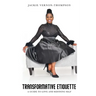 Transformative Etiquette: A guide to Love and Refining Self