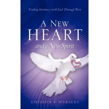A New Heart and A New Spirit
