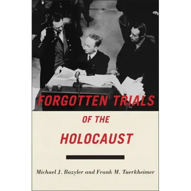 Forgotten Trials of the Holocaust