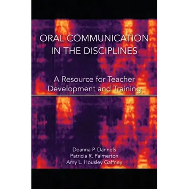Oral Communication in the Disciplines: A Resource for Teacher Development and Training