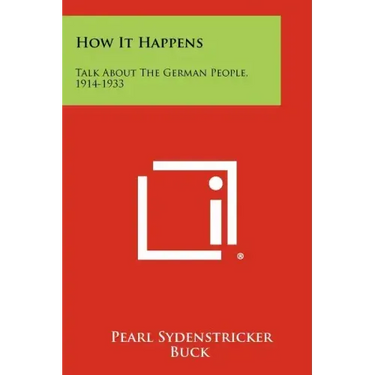 How It Happens: Talk About The German People, 1914-1933