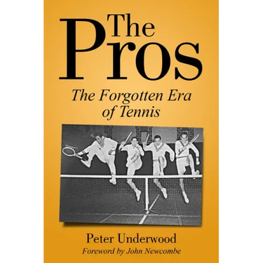 The Pros: The Forgotten Era of Tennis