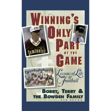 Winning's Only Part of the Game: Lessons of Life and Football