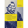 The Strange and Tragic Wounds of George Cole's America: A Tale of Manhood, Sex, and Ambition in the Civil War Era