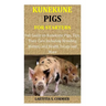 Kunekune Pigs for Starters: Full Guide on Kunekune Pigs, Tips, Their Care Including Breeding Matters and Health Issues and More