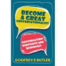 Become A Great Conversationalist: Conversation Questions and Responses