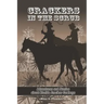 Crackers in the Scrub: Adventures and Stories About Florida's Cracker Cowboys
