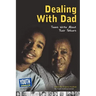 Dealing with Dad: Teens Write about Their Fathers