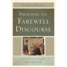 Preaching the Farewell Discourse: An Expository Walk-Through of John 13:31-17:26