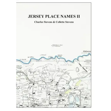 Jersey Place Names: Volume II: The Maps