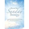 Beyond the Sunday Sermon: A 52 Week Devotional from the Teaching and Preaching of Reverend Dr. R.B. Holmes, Jr.