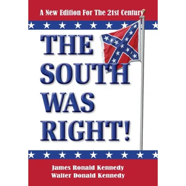 The South Was Right!: A New Edition for the 21st Century