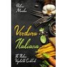 Verdura Italiana: The Italian Vegetable Cookbook