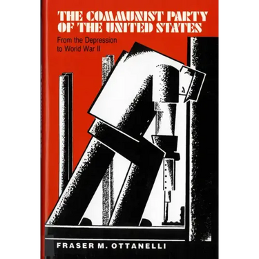 The the Communist Party of the United States: From the Depression to World War II