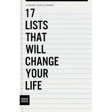 17 Lists That Will Change Your Life