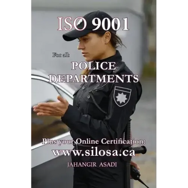 ISO 9001 for all Police Departments: ISO 9000 For all departments