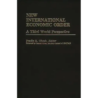 New International Economic Order: A Third World Perspective