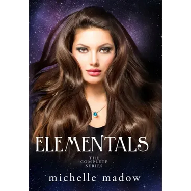 Elementals: The Complete Series