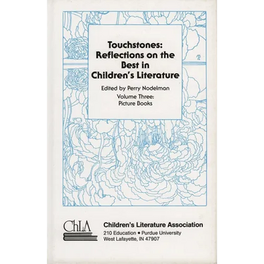 Touchstones: Picture Books: Reflections on the Best in Children's Literature
