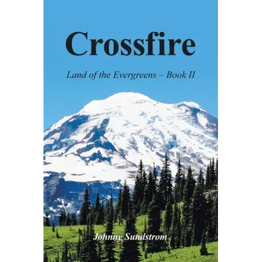 Crossfire: Land of the Evergreens -- Book Ii