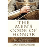 The Men's Code of Honor: 66 Principles That Make a Man