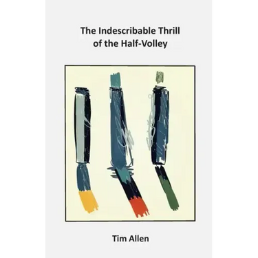 The Indescribable Thrill of The Half-Volley