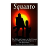 Squanto: The Life and Legacy of the Patuxet Native Who Saved the Pilgrims of the Mayflower