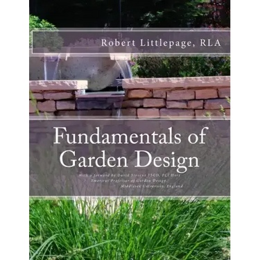 Fundamentals of Garden Design: An Introduction to Landscape Design