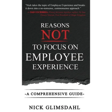 Reasons NOT to Focus on Employee Experience: A Comprehensive Guide