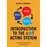 Introduction to the A.R.T. Acting System: Acting with precision