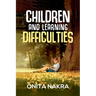 Children and Learning Difficulties (4th Thoroughly Revised Edition, 2023)