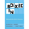 Boxed in: Making Identities Safe for Democracy