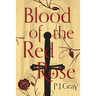 Blood of the Red Rose