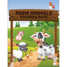 Farm Animals Coloring Book: Simple and Fun Designs: Cows, Chickens, Horses, Ducks and more!