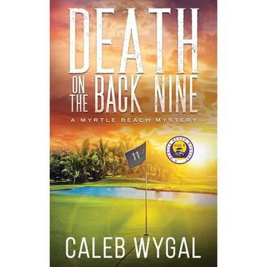 Death on the Back Nine: A Myrtle Beach Mystery