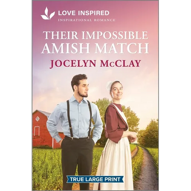 Their Impossible Amish Match: An Uplifting Inspirational Romance